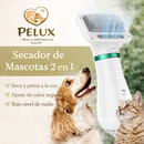 Secador de Mascotas 2 en 1 - Pelux®